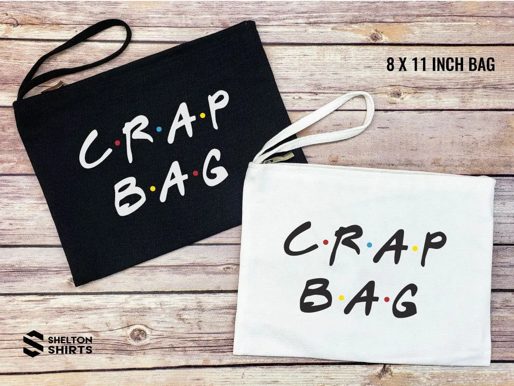 Crap Bag Makeup Zipper Bag - Funny Friends Birthday Gift - Bachelorette Party Bags