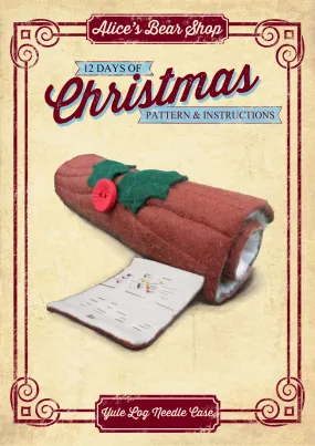 *DOWNLOAD* - A4 Pattern and Instructions - Yule Log Needle Case