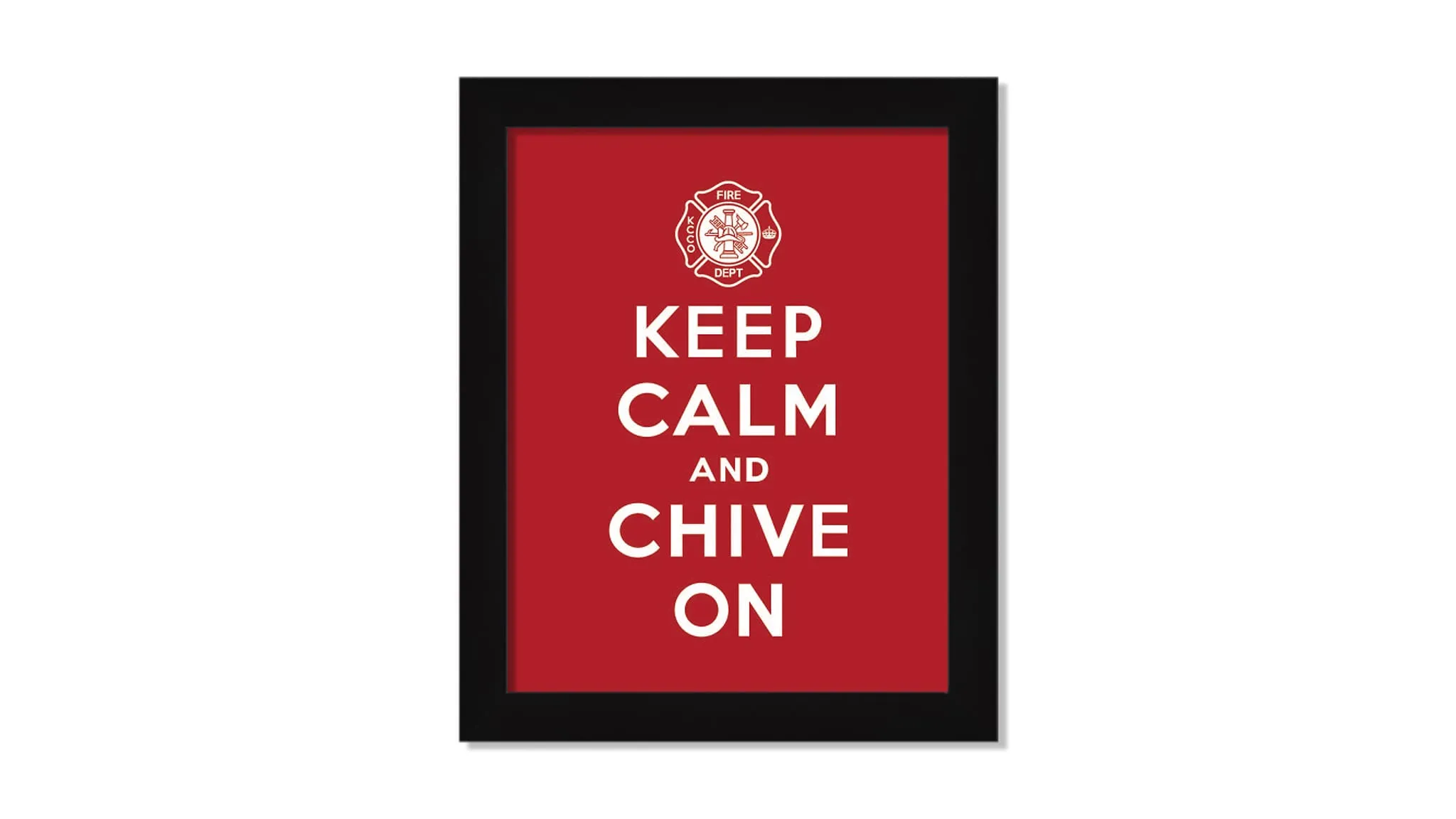 Firefighter Keep Calm & Chive On Wall Art