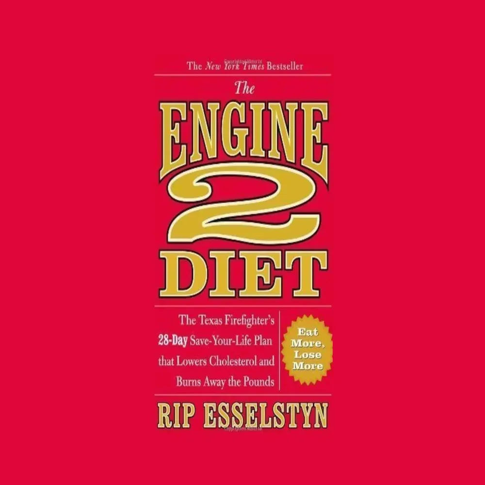 The Engine 2 Diet